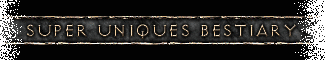 Super Uniques Bestiary