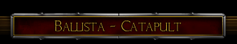 Ballista - Catapult